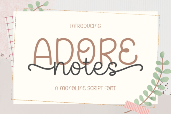 Adore Notes: A Monoline Script Font for Elegant Branding
