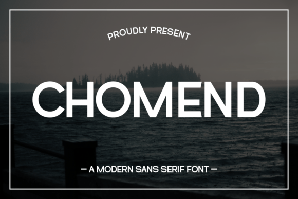 Chomend: A Modern Sans Serif Font for Polished Branding