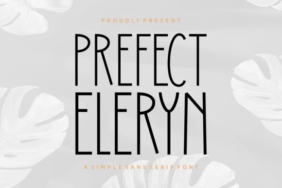 Prefect Eleryn: A Modern Sans Serif for Digital Campaigns