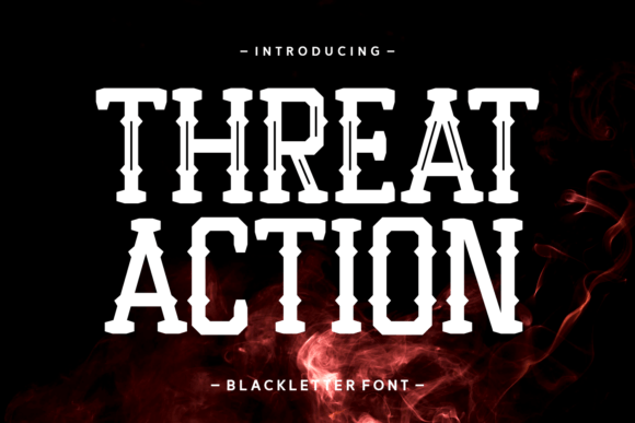 Threat Action: A Bold Blackletter Font for Impactful Design
